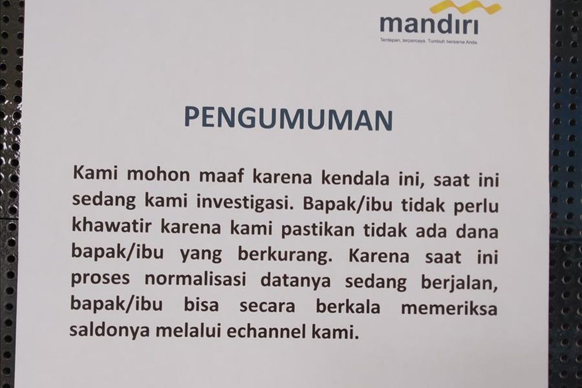 Saldo hilang membuat sejumlah nasabah Bank Mandiri di Lombok mendatangi kantor cabang utama. Di kantor cabang utama Bank Mandiri tertempel kertas pengumuman penjelasan mengenai saldo hilang tersebut. 