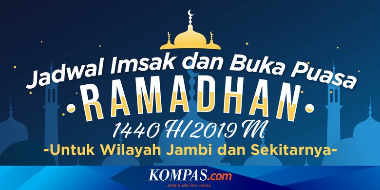 Jadwal Imsak Dan Buka Puasa Untuk Jambi Selama Ramadhan 1440 H