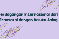 Perdagangan Internasional dari Transaksi dengan Valuta Asing