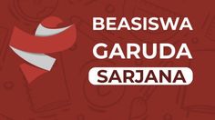 Pendaftaran Beasiswa Garuda Sarjana Diperpanjang, Cek Syaratnya