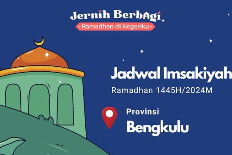 Jadwal imsak dan buka puasa Ramadhan 1445 H/2024 M untuk Anda yang berada di Provinsi Bengkulu.  