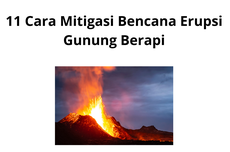 11 Cara Mitigasi Bencana Erupsi Gunung Berapi