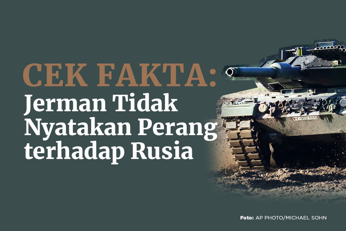 Cek Fakta: Jerman Tidak Nyatakan Perang terhadap Rusia