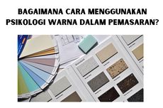 Bagaimana Cara menggunakan Psikologi Warna dalam Pemasaran?