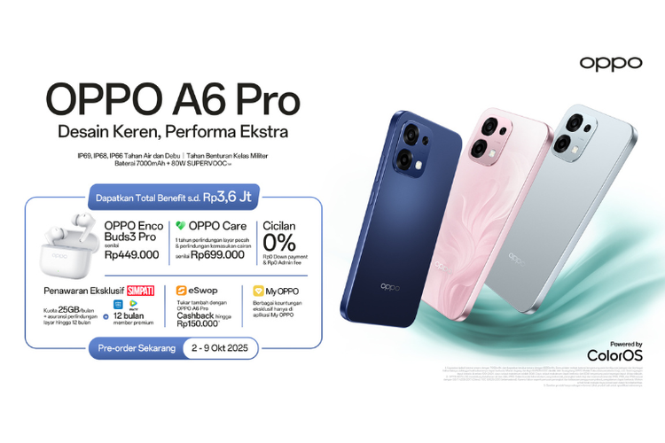 Program pre-order OPPO A6 Pro tawarkan total keuntungan hingga Rp 3,6 juta. 