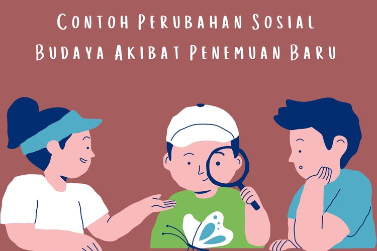 Salah satu contoh perubahan sosial budaya yang terjadi di Indonesia akibat dari penemuan baru penemuan perangkat teknologi informasi.