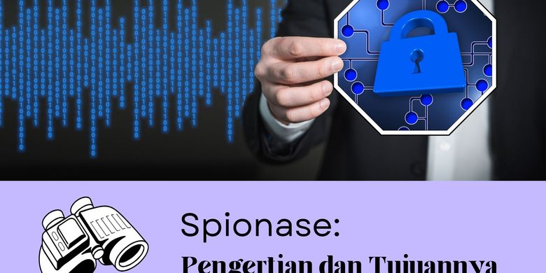 Spionase merupakan kegiatan dari intelijen yang dilakukan untuk….