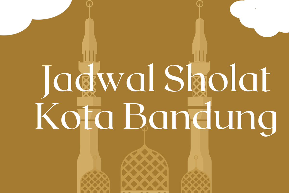 Jadwal sholat di Kota Bandung hari ini