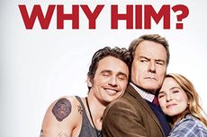 Sinopsis Film Why Him? Usaha James Franco Dapat Restu untuk Menikah 