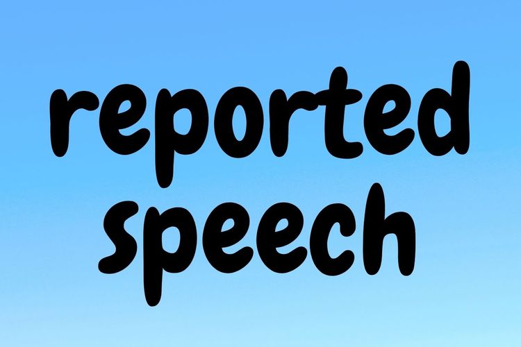 Ilustrasi pengertian reported speech.