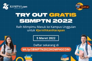 Tembus SBMPTN, Ikut Try Out Gratis UTBK 2022 Kompas.com x Rajin.id