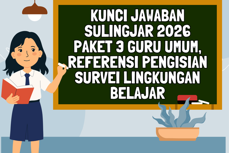 Kunci Jawaban Sulingjar 2026 Paket 3 Guru Umum, Referensi Pengisian Survei Lingkungan Belajar