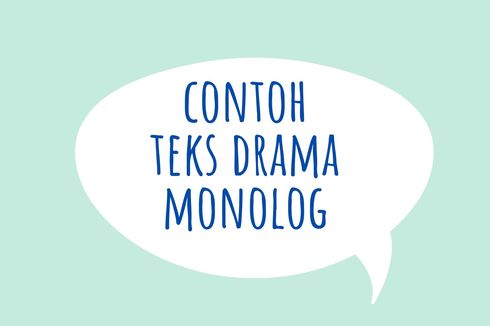 Contoh Teks Drama Monolog