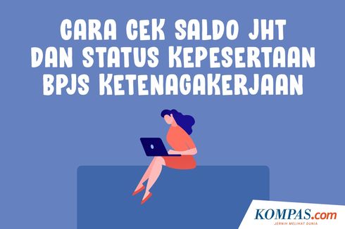 INFOGRAFIK: Cara Cek Saldo JHT dan Status Kepesertaan BPJS Ketenagakerjaan