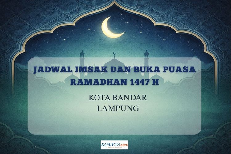 Jadwal imsak dan buka puasa Ramadhan 1447 H Kota Bandar Lampung