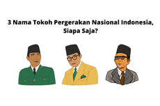 3 Nama Tokoh Pergerakan Nasional Indonesia, Siapa Saja?