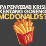 INFOGRAFIK: Apa Penyebab McDonald's Alami Krisis French Fries? 