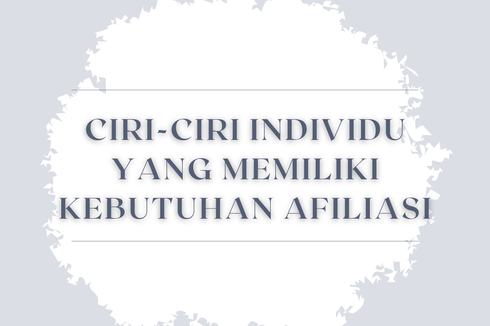 Ciri-ciri Individu yang Memiliki Kebutuhan Afiliasi