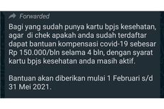 [HOAKS] Kompensasi Covid-19 Rp150.000 Per Bulan bagi Peserta BPJS