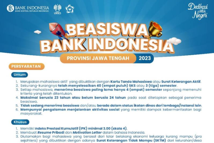 Bank Indonesia provinsi Jawa Tengah membuka beasiswa bagi mahasiswa aktif di jenjang D3, D4, dan S1.