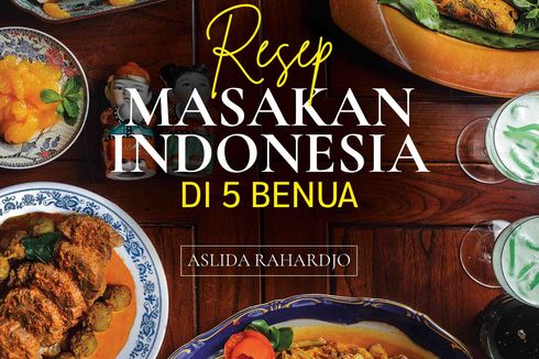 Menikmati Lezatnya Kuliner Khas Nusantara di 5 Benua