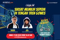 Jangan Lupa Sore Ini, Lifestyle Talk Kompas.com Berhadiah Sepeda Keren