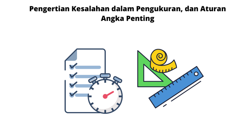 Pengertian Kesalahan Dalam Pengukuran Dan Aturan Angka Penting 4500