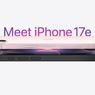 Apple iPhone 17e Resmi Meluncur, Harga Mulai Rp 10 Jutaan