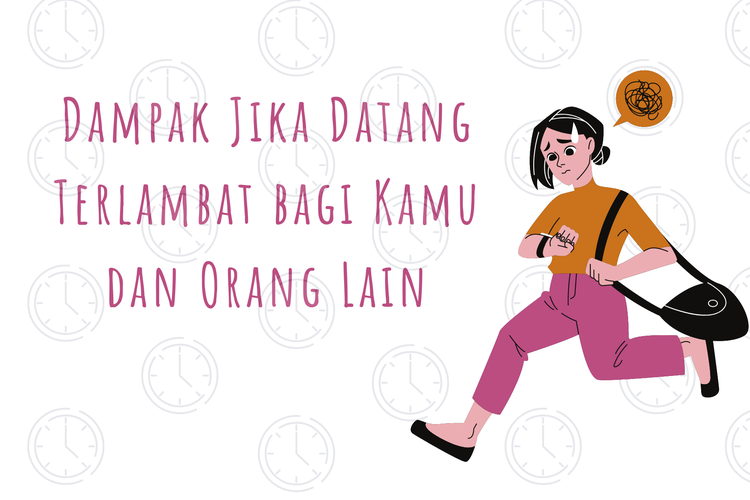 Ilustrasi dampak datang terlambat