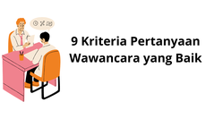 9 Kriteria Pertanyaan Wawancara yang Baik