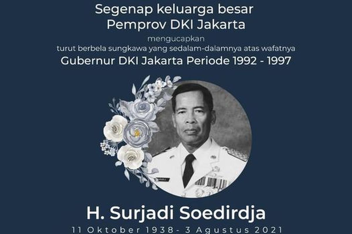 Ucapan belasungkawa Gubernur Anies Baswedan atas wafatnya mantan Gubernur DKI Soerjadi Soedirdja.