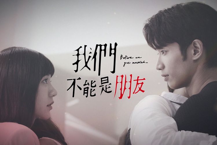 Drama Taiwan Before We Get Married (2019)