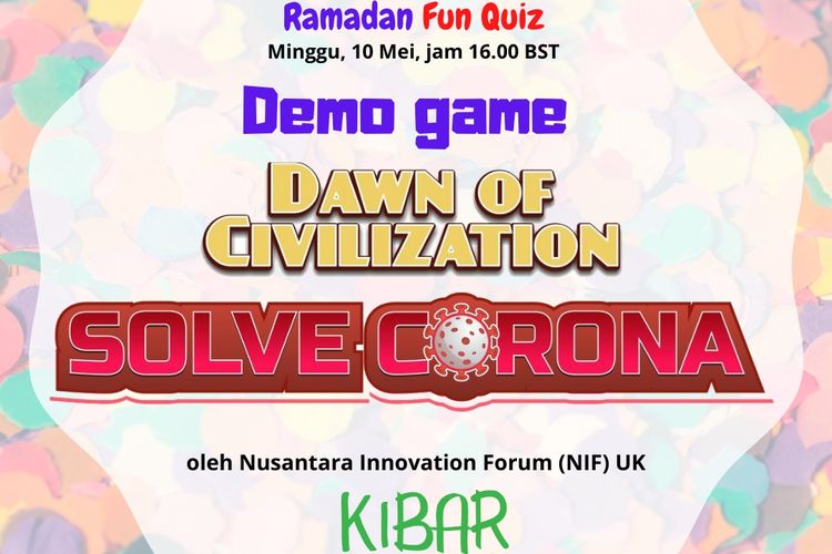 Game edukasi untuk anak-anak Indonesia di tengah wabah Covid-19 di Inggris, Dawn of Civilization, Solve Corona.