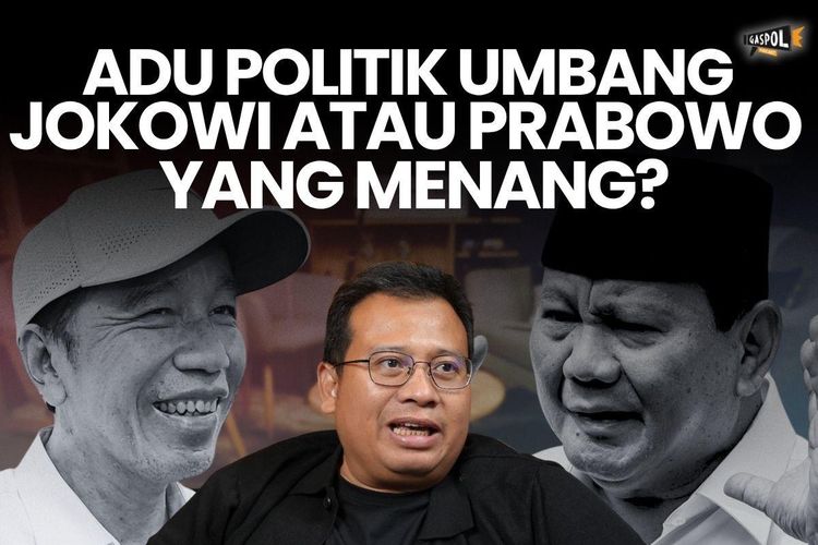 Gaspol Hari Ini: Adu Politik “Umbang”, Jokowi atau Prabowo Menang?