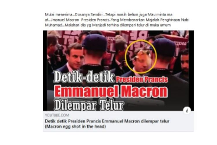 Tangkapan layar status Facebook dengan narasi pelemparan telur ke arah Presiden Perancis Emmanuel Macron dikaitkan dengan penghinaan terhadap Nabi Muhammad. 