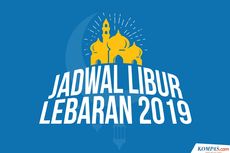 INFOGRAFIK: Jadwal Libur dan Cuti Bersama Lebaran 2019...