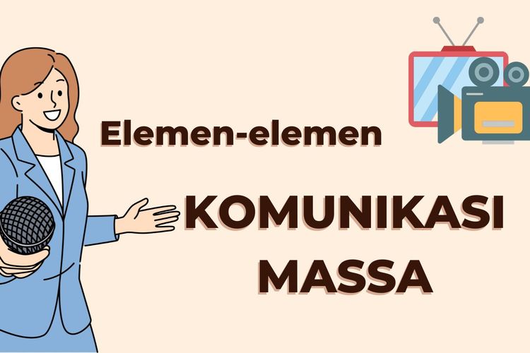 Ilustrasi Elemen-elemen Komunikasi Massa