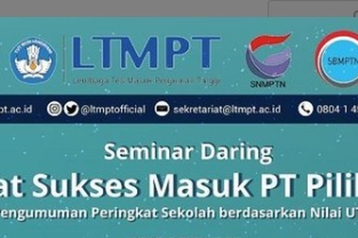 Seminar LTMPT ?Kiat Sukses Masuk Perguruan Tinggi Pilihan dan Pengumuman Peringkat Sekolah berdasarkan Nilai UTBK 2020.?