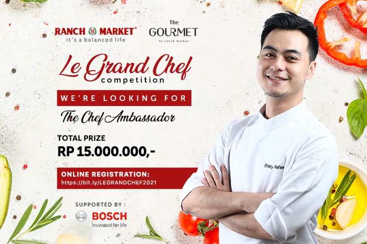 Ranch Market dan The Gourmet menggelar ajang pencarian chef terbaik bertajuk Le Grand Chef Competition.