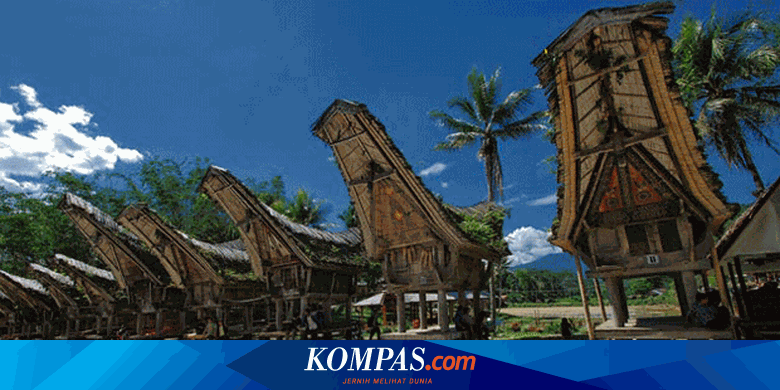 Tongkonan Rumah Adat Toraja Yang Mengagumkan Halaman All Kompas Com