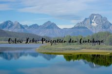 Oxbow Lake: Pengertian dan Contohnya