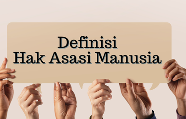 Ilustrasi Definisi Hak Asasi Manusia&nbsp;
