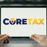 Jelang Batas Akhir, Aktivasi Akun Coretax Tembus 17,18 Juta, Pelaporan SPT Capai 9,75 Juta