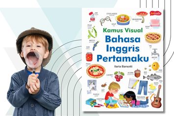 Kamus Visual Bahasa Inggris Pertamaku: Mengenal Dunia Melalui Gambar