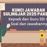 Kunci Jawaban Sulingjar 2025 Kepsek dan Guru SD Paket B: 126 Soal dan Jawabannya