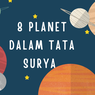 8 Planet dalam Tata Surya 