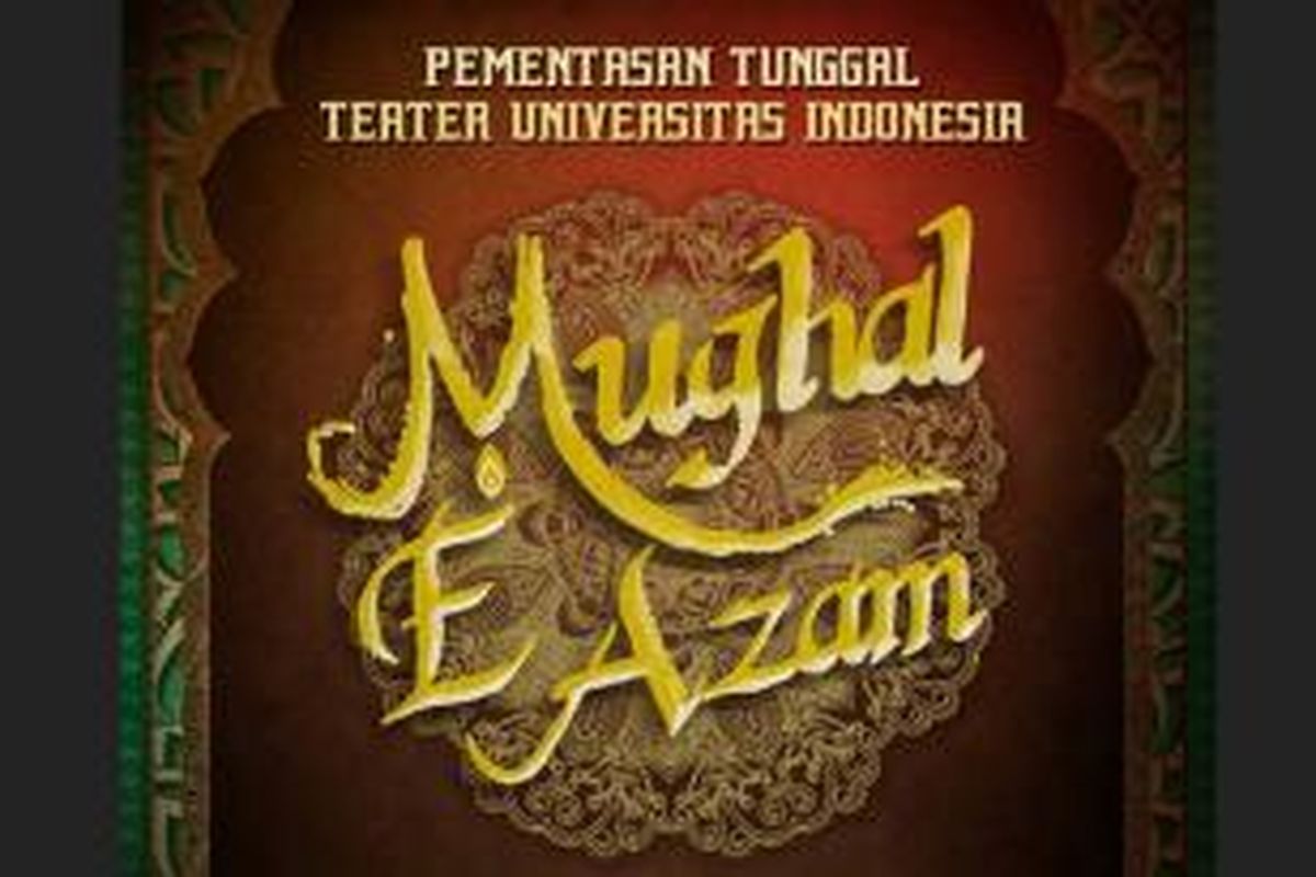 Disutradari oleh Pradana Setya Kusuma, pementasan ini mengadaptasi film India yang berasal dari naskah klasik berjudul Mughal E Azam sebagai produksi ke-21 Teater UI. Pementasan akan digelar di Graha Bhakti Budaya, Jakarta, Kamis dan Jumat (3-4 Oktober 2013).