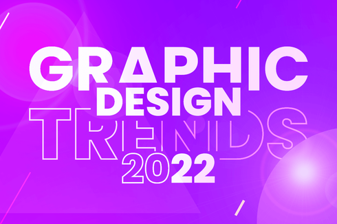 9 Inspirasi Desain Grafis yang Akan Jadi Tren di 2022 