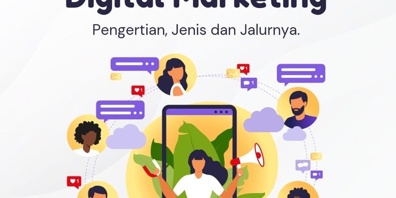 Pengertian Digital Marketing, Jenis Dan Jalurnya