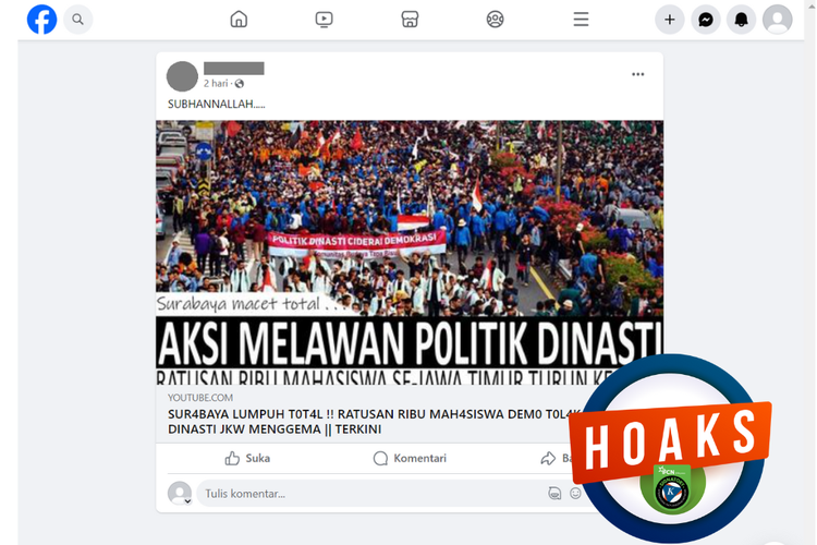 Tangkapan layar unggahan dengan narasi hoaks di sebuah akun Facebook, Kamis (7/12/2023), soal Surabaya lumpuh total karena demo ratusan ribu mahasiswa.